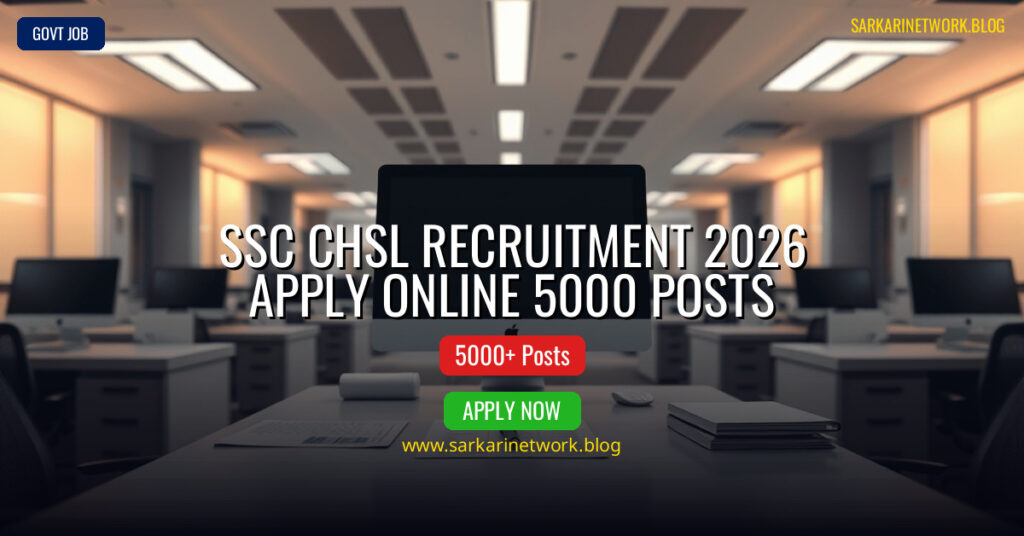 SSC CHSL Recruitment 2026 – Apply Online for 5000 Posts