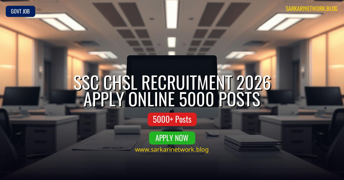 SSC CHSL Recruitment 2026 Apply Online 5000 Posts