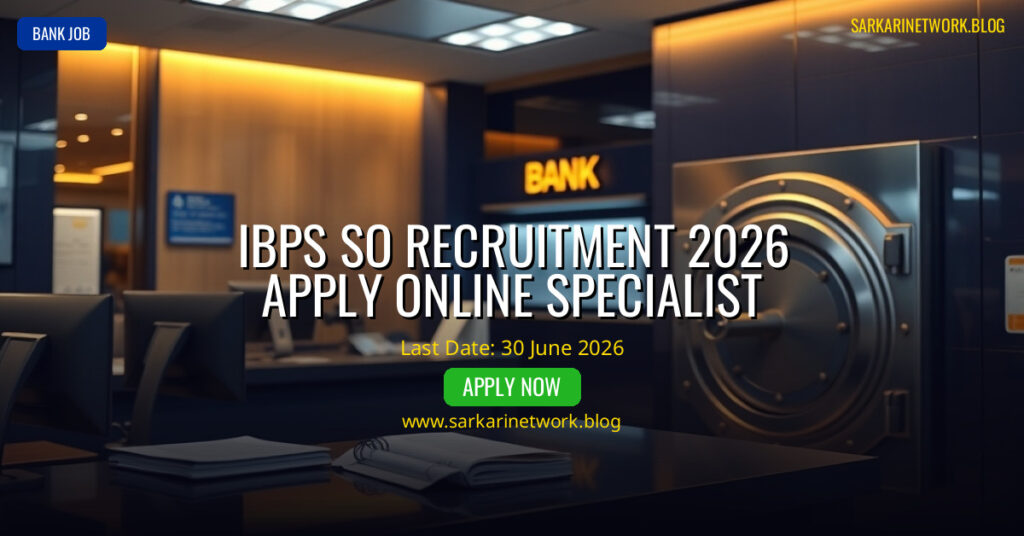 IBPS SO Recruitment 2026 – Apply Online for Specialist Officer Posts