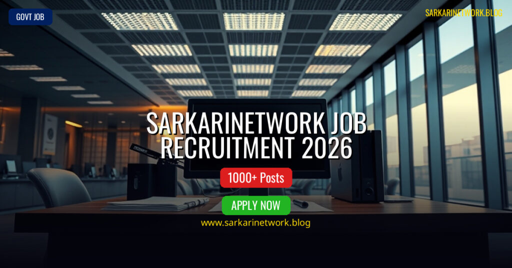 Sarkarinetwork Job Recruitment 2026 – Apply Online