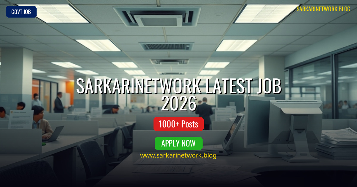Sarkarinetwork Latest Job 2026